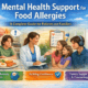 Mental Health Support for Food Allergies A Complete Guide for Patients and Families